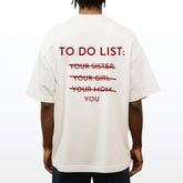 TO DO LIST: Y̶O̶U̶R̶ M̶O̶M̶-Personalized shirts, funny clothes, funny gifts