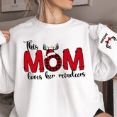 This Mom Loves Her Reindeers -Custom Christmas Sweatshirt with Kids' Names