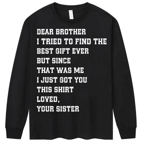 Personalized "I Tried To Find The Best Gift Ever But Since That Was Me" Funny Family T-Shirt - Custom Text Gift