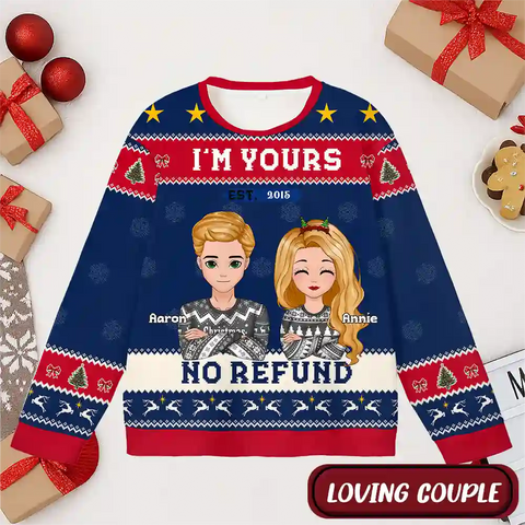 Custom Couple Christmas Ugly Sweater – Personalized “I’m Yours No Refund” Holiday Sweatshirt with Names & Year