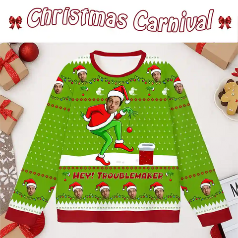 Custom Grinch Christmas Ugly Sweater – “Hey! Troublemaker” Personalized Holiday Sweatshirt with Funny Face Design