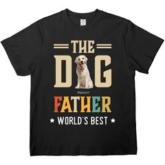 Word's Best  Dog Father  - Personalised Cotton T-Shirts, Sweatshirts, Hoodies