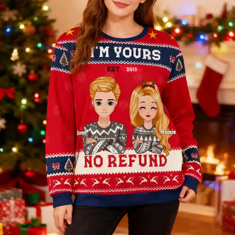 Custom Couple Christmas Ugly Sweater – Personalized “I’m Yours No Refund” Holiday Sweatshirt with Names & Year