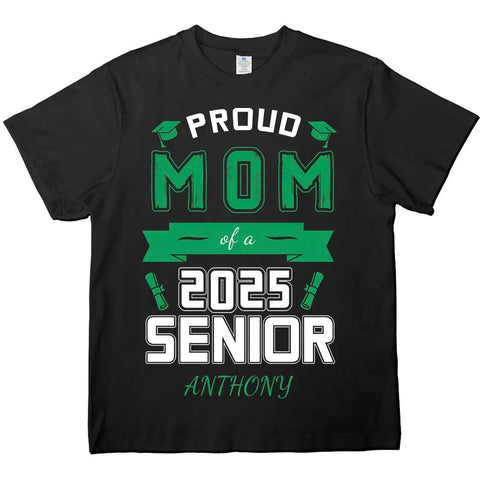 Pround  Mom of  a 2025 Senior- Personalized Unisex T-Shirts, Premium T-Shirts, Sweatshirts, Hoodies，Gift For Mother
