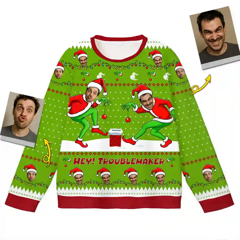 Custom Grinch Christmas Ugly Sweater – “Hey! Troublemaker” Personalized Holiday Sweatshirt with Funny Face Design
