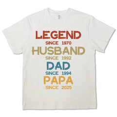 Legend, Husband, Dad And Papa Since - Family Personalized Custom T-shirts, hoodies, sweatshirts- Gift For Dad, Grandpa