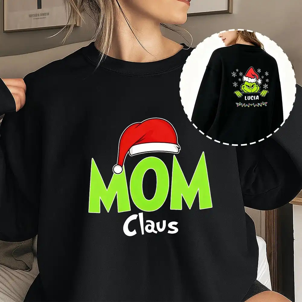 Personalized Grinch Mom Claus Christmas Sweatshirt-01